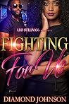 Fighting for Us