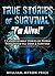True Stories Of Survival: “...