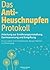 Das Anti- Heuschnupfen Protokoll: Anleitung zur Ernährungsumstellung, Darmsanierung und Entgiftung: Für ein Leben ohne Pollenallergie, Allergie Tabletten und Nasenspray (German Edition)