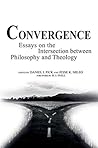 Convergence: Essays on the Intersection between Philosophy and Theology