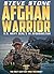 Afghan Warrior: U.S. Navy SEAL's in Afghanistan: The only easy day was yesterday (Special Forces Book 4)
