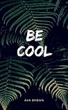 Be Cool (Italian Edition)