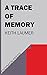 A Trace of Memory