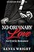 No Ordinary Love