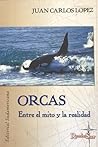 Orcas. Entre el m...