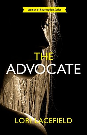 The Advocate (Women of Redemption, #1)