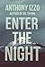 Enter the Night