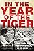 In the Year of the Tiger The War for Cochinchina, 1945–1951 by William M. Waddell