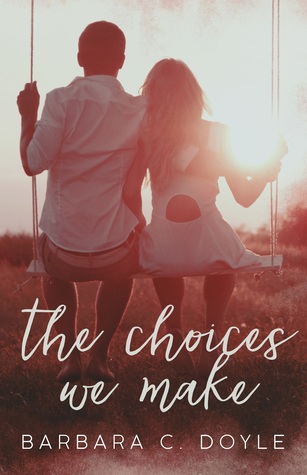 The Choices We Make