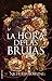 La hora de las brujas