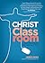 Christ in the Classroom: Lesson Planning for the Heart and Mind