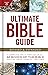 Ultimate Bible Guide: A Com...