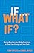 If . . . What If?: Quirky Questions & Daily Devotions to Feed Your Family & Your Faith