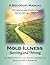 Mold Illness: Surviving and...
