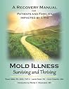 Mold Illness: Surviving and Thriving: A Recovery Manual for Patients & Families Impacted By Cirs (1)