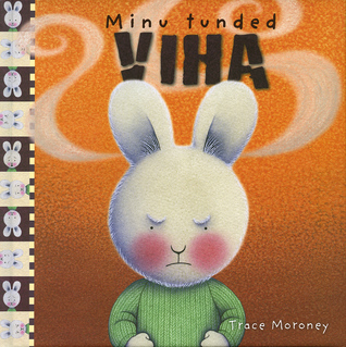 Viha (Minu tunded)