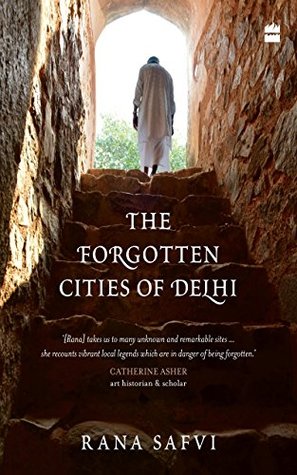The Forgotten Cities of Delhi: Book Two in the Where Stones Speak trilogy (Kindle Edition)
