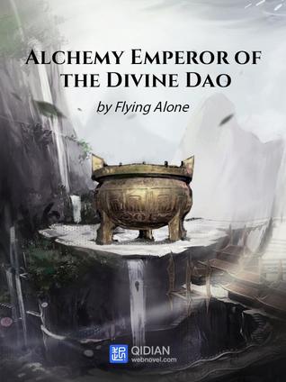 Alchemy Emperor of the Divine Dao (Alchemy Emperor of the Divine Dao, #1)