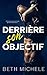 Derrière son objectif (French Edition)