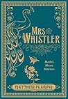 Mrs Whistler: A G...