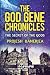 The God Gene Chronicles by Projesh Banerjea