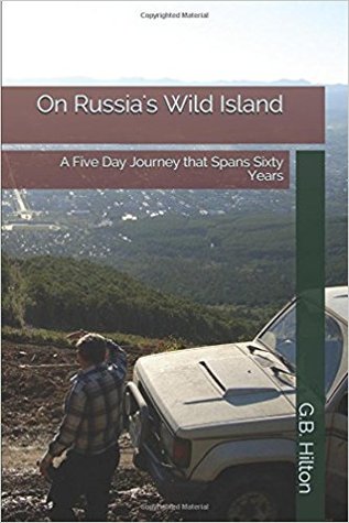 On Russia's Wild Island: A Five Day Journey that Spans Sixty Years