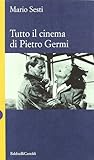 Tutto Il Cinema Di Pietro Germi