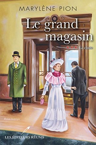 La chute (Le Grand Magasin, #3)