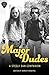 Major Dudes: A Steely Dan Companion