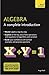 Algebra: A Complete Introduction: The Easy Way to Learn Algebra (Teach Yourself)