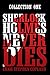 Sherlock Holmes Never Dies - Collection One (New Sherlock Homes, Collection #1)