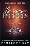 La reina del escocés by Penelope Sky
