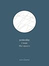 yesterday i was the moon by Noor Unnahar