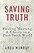 Saving Truth: Finding Meani...