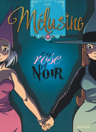 En rose et noir (Mélusine #26)
