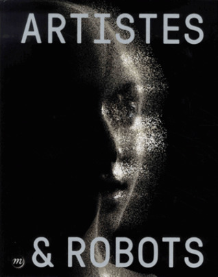 Artistes & Robots (Hardcover)