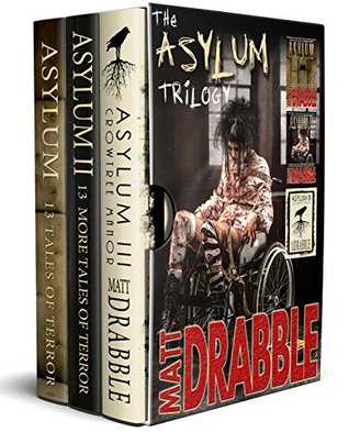 The Asylum Trilogy (Kindle Edition)