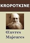 KROPOTKINE - Oeuv...