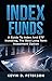 Index Funds: A Guide To Ind...