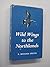 Wild wings to the northlands: A bird-watcher's spring journey from the Mediterranean to the Arctic Sea