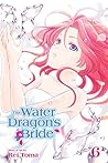The Water Dragon's Bride, Vol. 6 by Rei Tōma