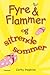 Fyre & Flammer og sitrende sommer (Fyre & Flammer #12)
