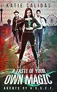 A Taste of Your Own Magic