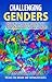 Challenging Genders: Non-Binary Experiences of Those Assigned Female at Birth