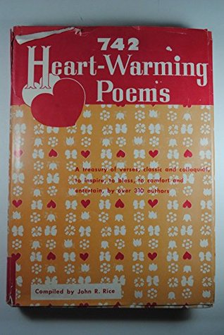 742 Heart-Warming Poems