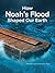 How Noah's Flood Shaped the Earth