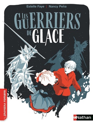 Les Guerriers de glace (Hardcover)