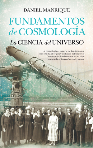 Fundamentos de cosmología, la ciencia del universo (Paperback)