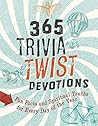 365 Trivia Twist Devotions by David R. Veerman