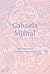 Gabriela Mistral. Vida y pensamiento explicado para grandes y chicos